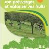 Guide pratique pour "Concevoir son pré-verger et valoriser ses fruits" - Solagro